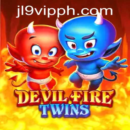 DevilFireTwins: Unleashing Chaos with JL9 VIP